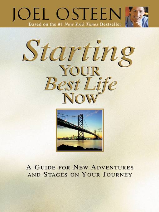 Title details for Starting Your Best Life Now by Joel Osteen - Available